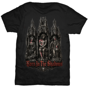 Born In The Shadows Dark T-Shirt